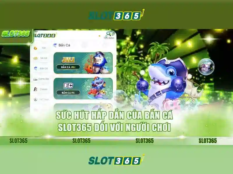 Slot365 - Nền tảng đánh bạc trực tuyến nổi bật