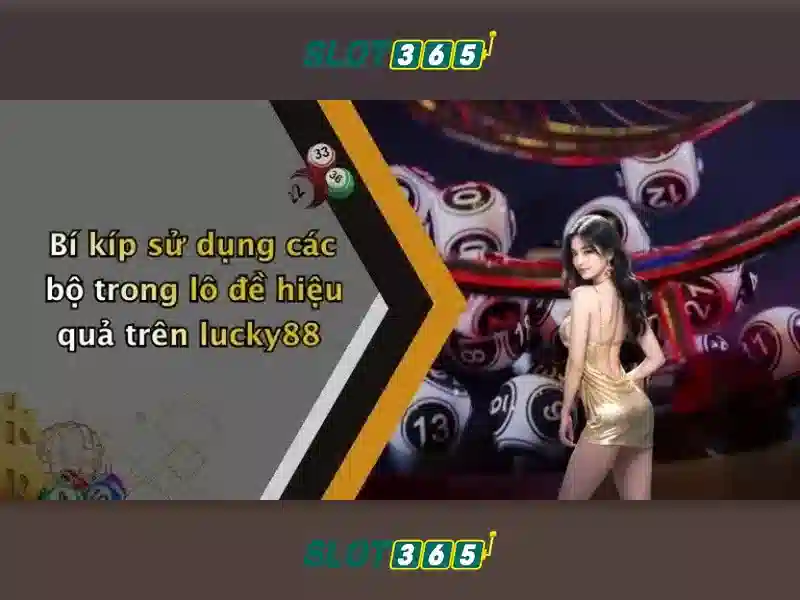 Cac tinh nang noi bat cua Slot365\n\n