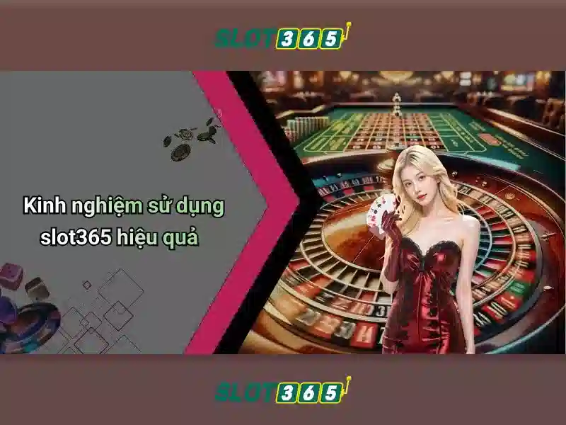Slot365 – Nền tảng slot trực tuyến hàng đầu