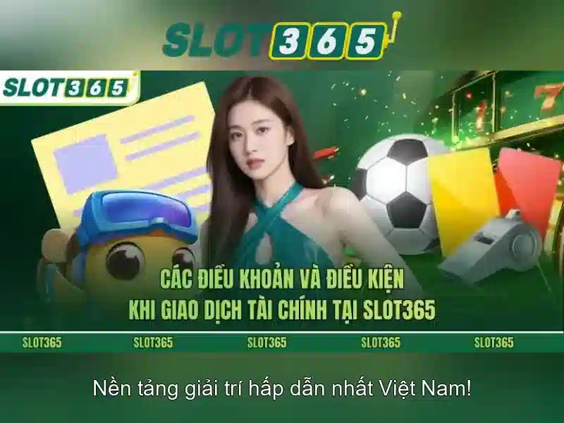 Slot365 - Nền tảng xèng trực tuyến an toàn và giải trí