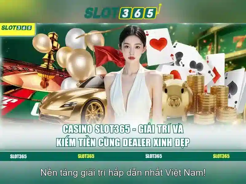 Slot365: Trải nghiệm casino trực tuyến tuyệt vời
