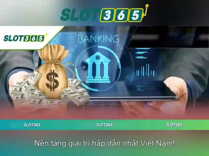 Slot365 - Nền tảng chơi bạc trực tuyến
