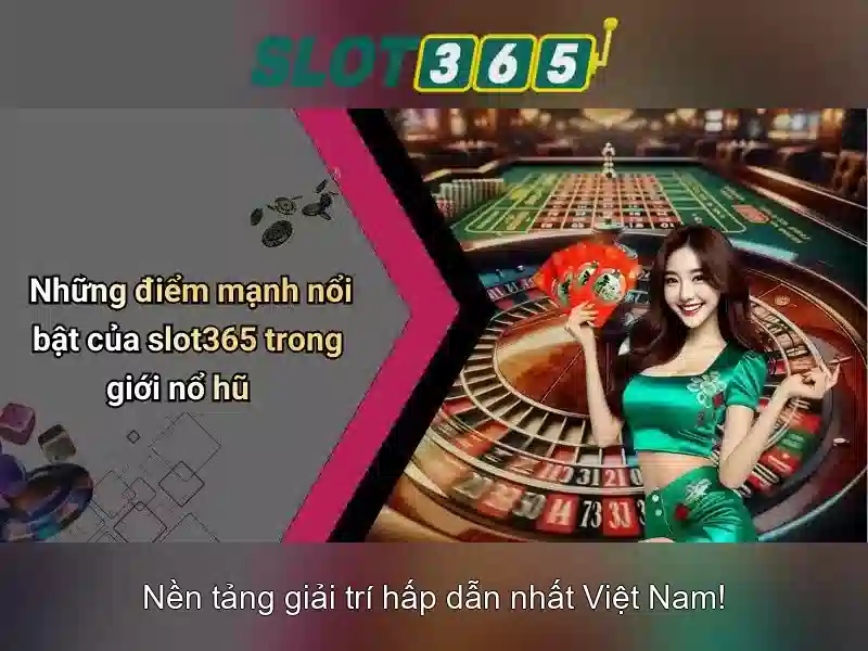 Slot365 VIP – Trải nghiệm slot365 vip đỉnh cao